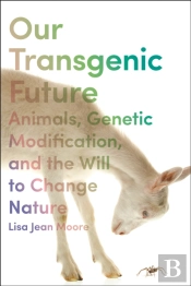 Our Transgenic Future