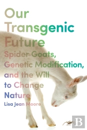 Our Transgenic Future