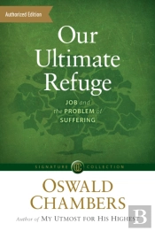 Our Ultimate Refuge