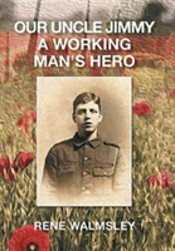 Our Uncle Jimmy A Working Man'S Hero