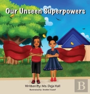 Our Unseen Superpowers