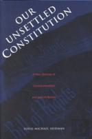Our Unsettled Constitution