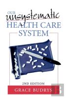 Our Unsystematic Health Care System