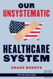 Our Unsystematic Healthcare System
