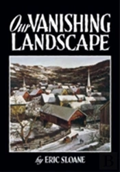 Our Vanishing Landscape