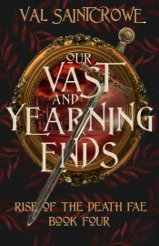 Our Vast And Yearning Ends