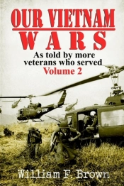 Our Vietnam Wars, Volume 2