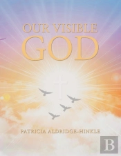 Our Visible God