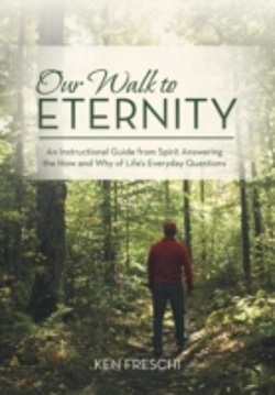 Bertrand.pt - Our Walk To Eternity: An Instructional Guide From Spirit Answering The How And Why Of Life'S Everyday Questions