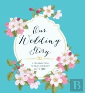 Our Wedding Story