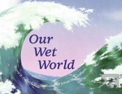 Our Wet World