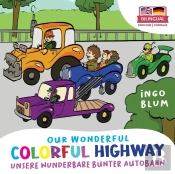 Our Wonderful Colorful Highway - Unsere Wunderbare Bunte Autobahn