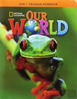 Bertrand.pt - Our World 1: Grammar Workbook (British English)