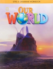 Our World Ame Grammar Workbook 6