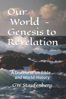 ''Our World'' - Genesis To Revelation