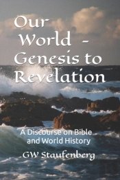 'Our World' - Genesis To Revelation