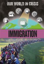 Our World In Crisis: Immigration