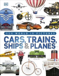 Bertrand.pt - Our World In Pictures: Cars, Trains, Ships And Planes
