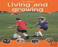 Our World Living And Growing
