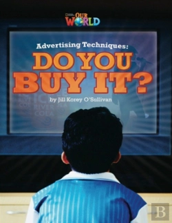 Bertrand.pt - Our World Readers: Advertising Techniques, Do You Buy It?