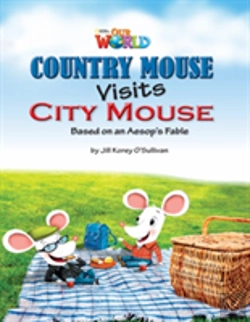 Bertrand.pt - Our World Readers: Country Mouse Visits City Mouse