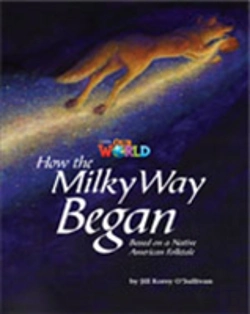 Bertrand.pt - Our World Readers: How The Milky Way Began
