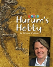 Our World Readers: Hurum'S Hobby
