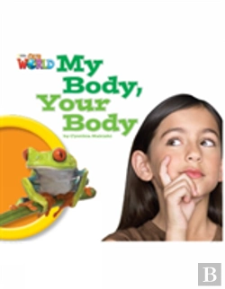 Bertrand.pt - Our World Readers: My Body, Your Body