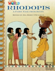 Our World Readers: Rhodopis