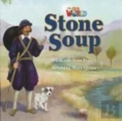 Our World Readers: Stone Soup Big Book
