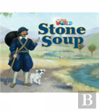 Our World Readers: Stone Soup