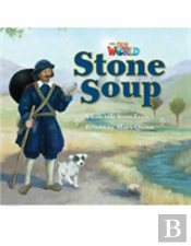 Our World Readers: Stone Soup