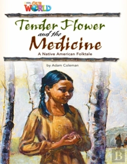Bertrand.pt - Our World Readers: Tender Flower And The Medicine