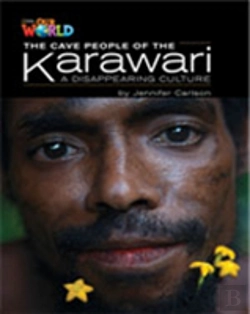 Bertrand.pt - Our World Readers: The Cave People Of The Karawari, A Disappearing Culture