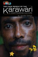 Our World Readers: The Cave People Of The Karawari, A Disappearing Culture