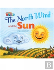 Our World Readers: The North Wind And The Sun
