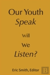 Our Youth Speak, Will We Listen?