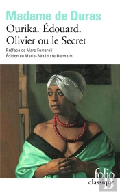 Ourika ; Édouard ; Olivier Ou Le Secret