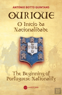 Bertrand.pt - Ourique - O Início da Nacionalidade | The Beginning of Portuguese Nationality