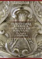 Ourivesaria Barroca Italiana em Portugal