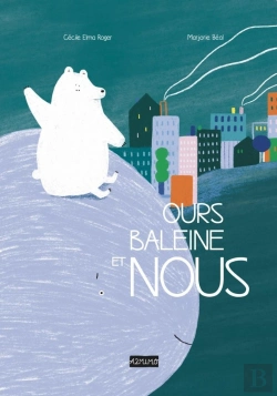 Bertrand.pt - Ours, Baleine Et Nous