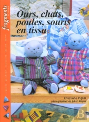 Ours, Chats, Poules, Souris En Tissus