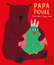 Ours Et Plumes Tome 1 : Papa Poule