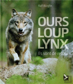 Bertrand.pt - Ours, Loup, Lynx, Ils Sont De Retour