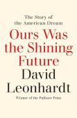 Ours Was The Shining Future