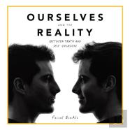 Ourselves And The Reality