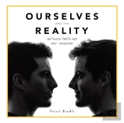 Ourselves And The Reality