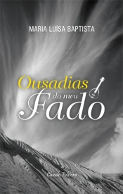 Ousadias do Meu Fado