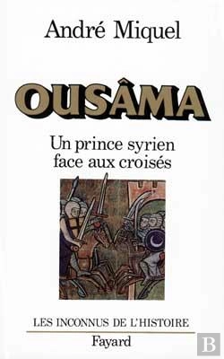Bertrand.pt - Ousâma : Un Prince Syrien Face Aux Croisés