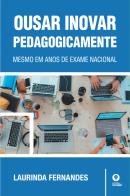 Ousar Inovar Pedagogicamente